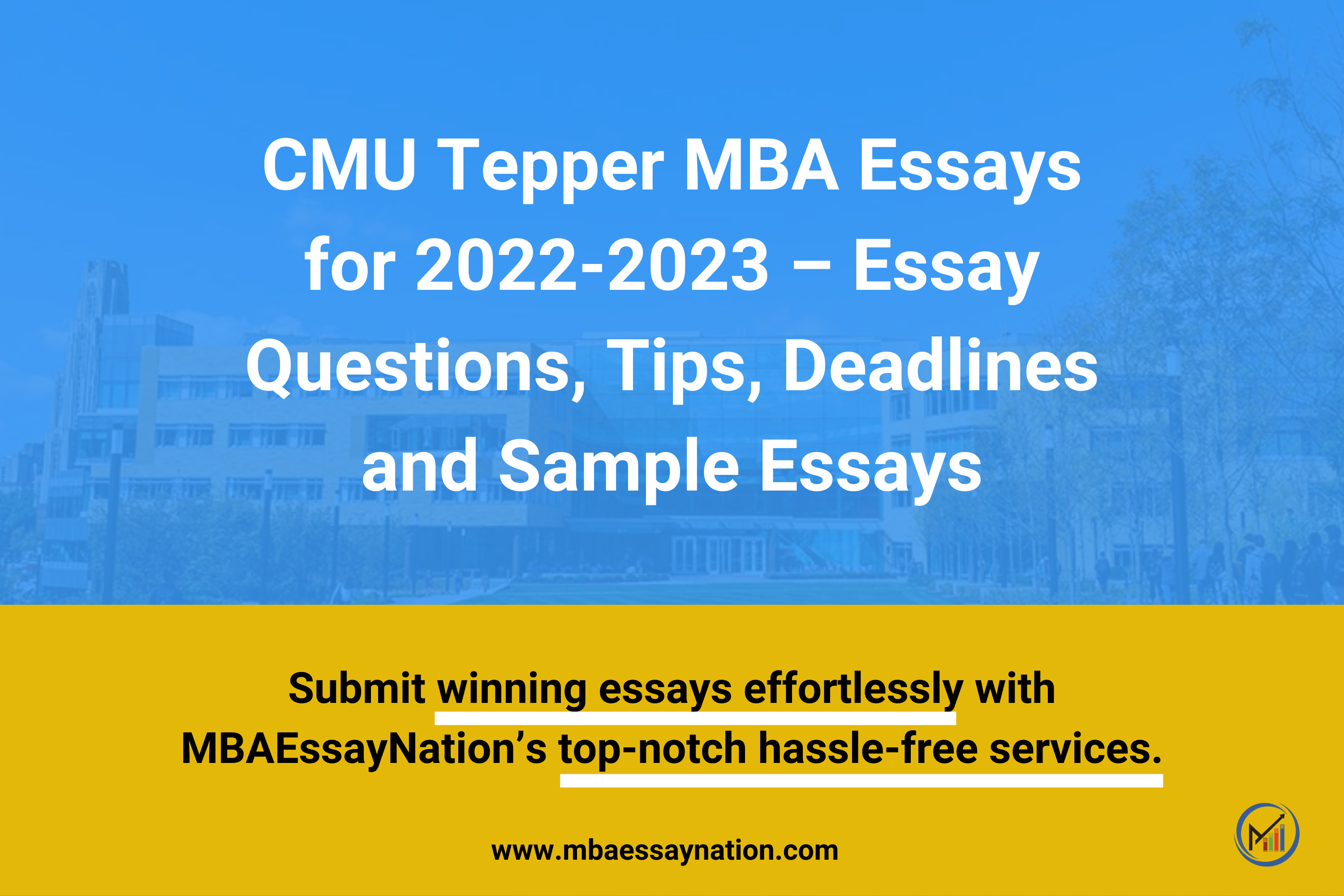 CMU Tepper MBA Essays for 2022-2023 – Essay Questions, Tips, and Deadlines [With Sample Essays Inside]